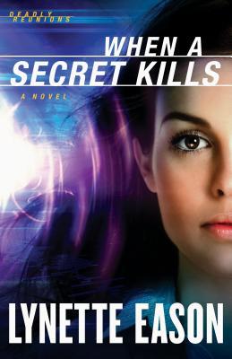 When a Secret Kills (Deadly Reunions, 3) [Large Print] 1410460010 Book Cover