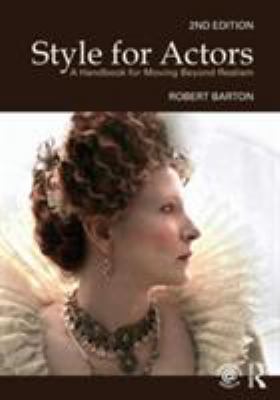 Style for Actors 2nd Edition: A Handbook for Mo... 0415485738 Book Cover