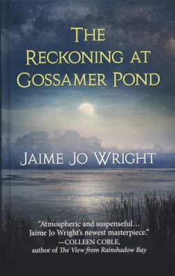 The Reckoning at Gossamer Pond [Large Print] 143285660X Book Cover