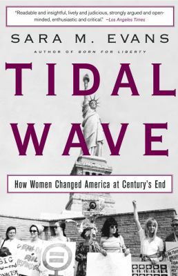 Tidal Wave: How Women Changed America at Centur... 074325502X Book Cover