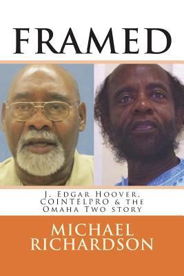 Framed: J. Edgar Hoover, COINTELPRO & the Omaha... 1985021994 Book Cover