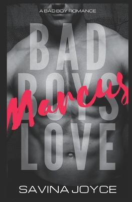 Marcus: A Bad Boy Romance B08DSVJQSK Book Cover