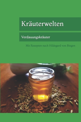 Kräuterwelten: Verdauungskräuter [German] B09GTQ5YW4 Book Cover
