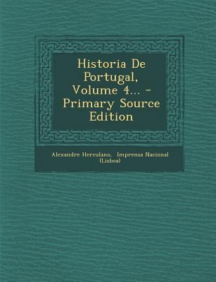 Historia de Portugal, Volume 4... [Portuguese] 1294619144 Book Cover