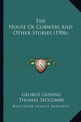 The House Of Cobwebs And Other Stories (1906) 1167050274 Book Cover