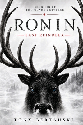 Ronin: The Last Reindeer 1733353143 Book Cover