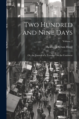 Two Hundred and Nine Days: Or, the Journal of a... 1022829394 Book Cover