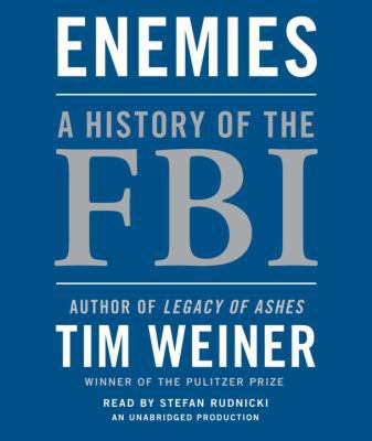 Enemies: A History of the FBI 0307933938 Book Cover