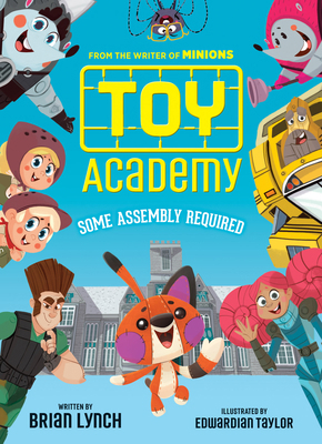 Toy Academy: Some Assembly Required (Toy Academ... 1338148451 Book Cover