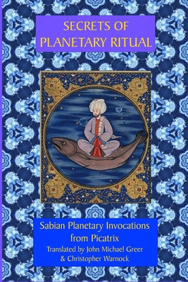 Secrets of Planetary Ritual 2nd Edition 0557207819 Book Cover