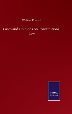 Cases and Opinions on Constitutional Law 3752508078 Book Cover