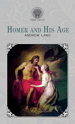 Homer and His Age 9389256267 Book Cover