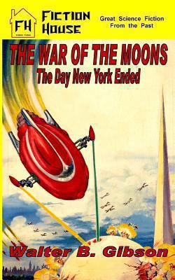 The War of the Moons/The Day New York Ended 1480068837 Book Cover