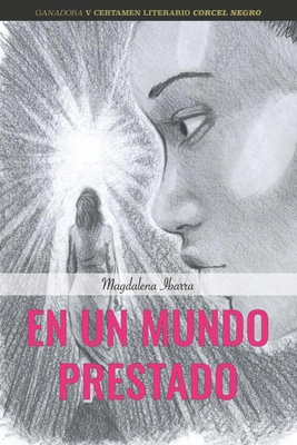 En un mundo prestado [Spanish] B09XZDTTX4 Book Cover