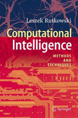 Computational Intelligence: Methods and Techniques 3540762876 Book Cover