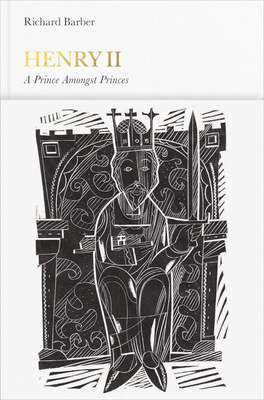 Henry II: A Prince Among Princes 0141977086 Book Cover