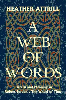 A Web of Words: Pattern and Meaning in Robert J... 0987171240 Book Cover