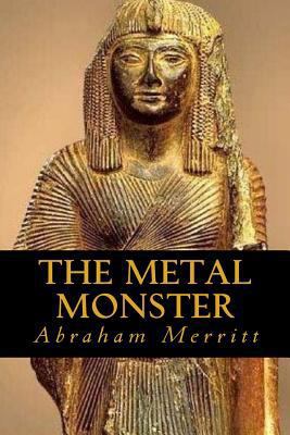 The Metal Monster 1544913176 Book Cover