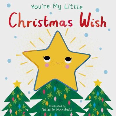 You’re My Little Christmas Wish 1848578857 Book Cover