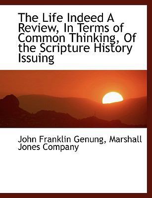 The Life Indeed a Review, in Terms of Common Th... 1140596853 Book Cover