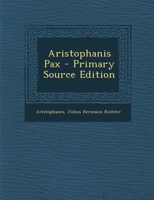 Aristophanis Pax [Greek, Ancient (to 1453)] 1289483981 Book Cover