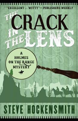 The Crack in the Lens: A Holmes on the Range My... 1542775310 Book Cover