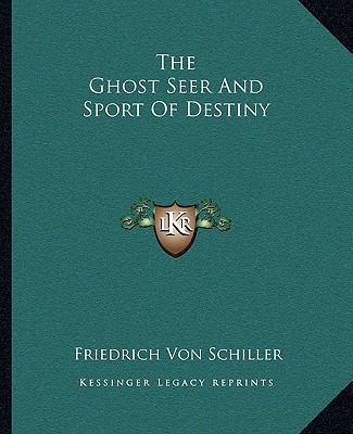 The Ghost Seer And Sport Of Destiny 1162695625 Book Cover