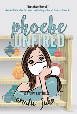 Phoebe Unfired 0991071360 Book Cover