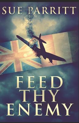 Feed Thy Enemy 1072281066 Book Cover