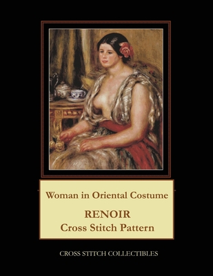 Woman in Oriental Costume: Renoir Cross Stitch ... [Large Print] 1689373148 Book Cover