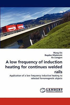 A low frequency of induction heating for contin... 3843364613 Book Cover