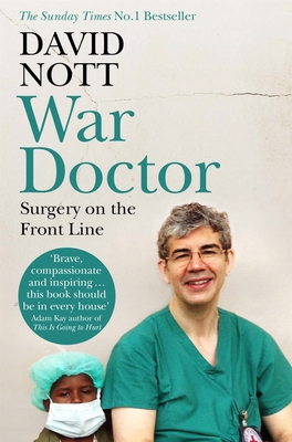 War Doctor: Surgery on the Front Line 1509837051 Book Cover