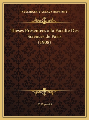 Theses Presentees a la Faculte Des Sciences de ... [French] 1169684920 Book Cover