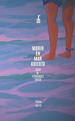 Morir en mar abierto [Spanish] B0DZHMS6TP Book Cover