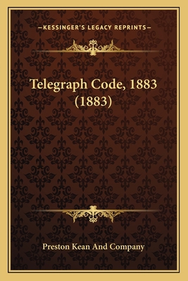 Telegraph Code, 1883 (1883) 116411574X Book Cover