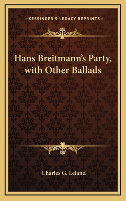 Hans Breitmann's Party, with Other Ballads 1168695430 Book Cover