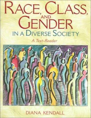Race, Class, and Gender in a Diverse Society: A... 0205198287 Book Cover