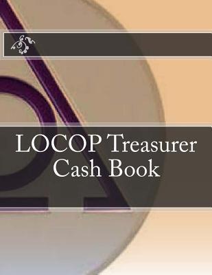 LOCOP Treasurer Cash Book 1523903619 Book Cover