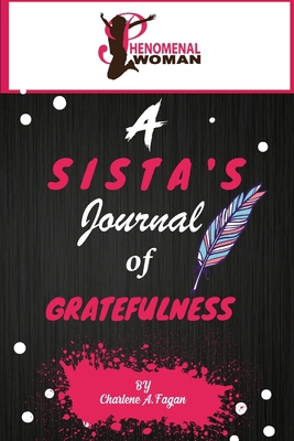 A Sista's Journal of Gratefulness 0988143224 Book Cover