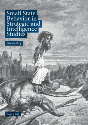 Small State Behavior in Strategic and Intellige... 3030077721 Book Cover