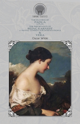 The Duchess of Padua: A Play, The Importance of... 9390228247 Book Cover