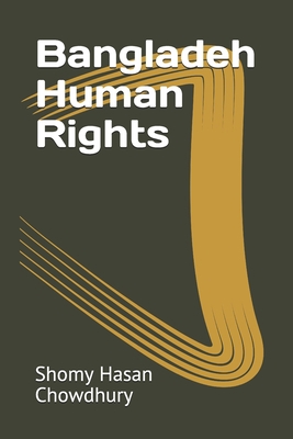 Bangladeh Human Rights B095KKKL11 Book Cover