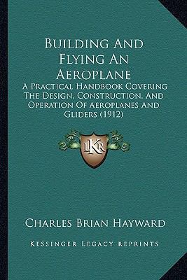 Building And Flying An Aeroplane: A Practical H... 1164593021 Book Cover