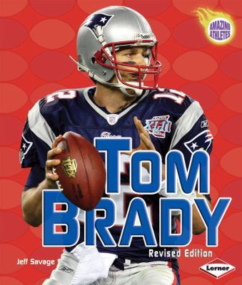 Tom Brady 076134215X Book Cover