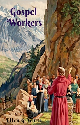 Gospel Workers 163806055X Book Cover