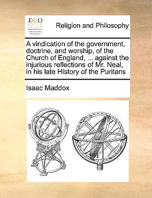 A Vindication of the Government, Doctrine, and ... 1171091303 Book Cover