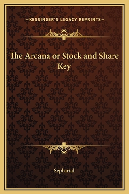 The Arcana or Stock and Share Key 1169163904 Book Cover