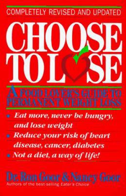 Choose to Lose: A Food Lover's Guide to Permane... 0395708141 Book Cover