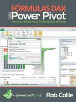 Fórmulas Dax Para Powerpivot: Una Guía Simple H... [Spanish] 1615470298 Book Cover
