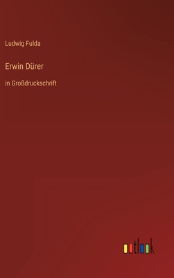 Erwin Dürer: in Großdruckschrift [German] 3368478478 Book Cover